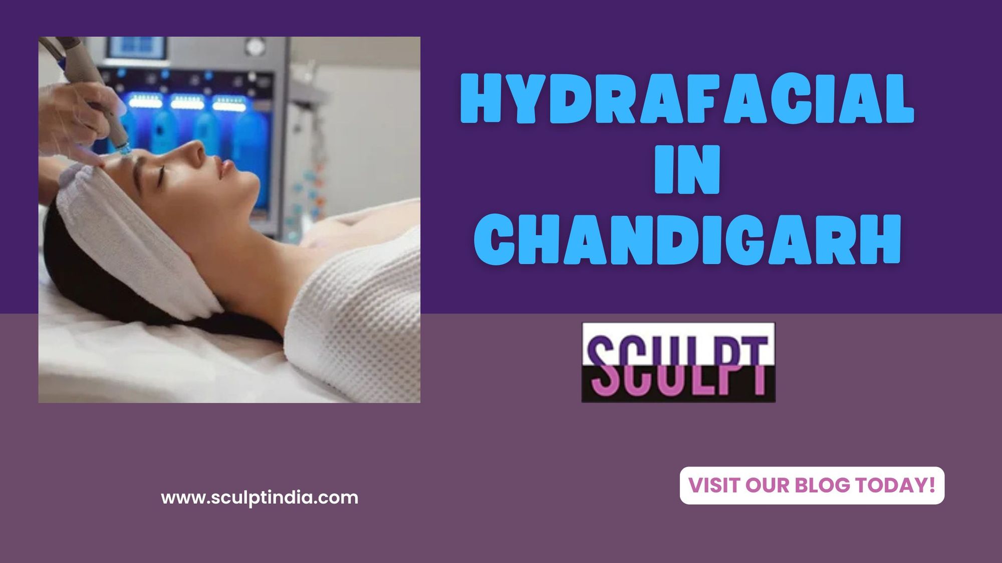 Hydrafacial in Chandigarh – Unlock Radiant Skin in Just One Session